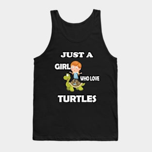 Just a Girl who Loves Turtles Tank Top